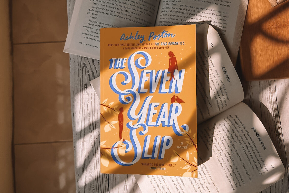 2023 MustRead The Seven Year Slip by Ashley Poston The Creatorpreneur Diary